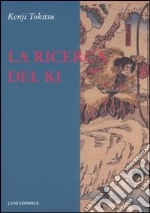 La ricerca del ki libro