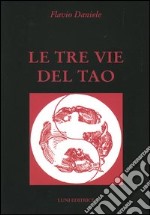 Le tre vie del tao libro