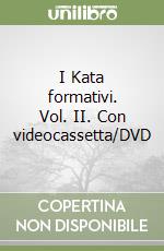 I Kata formativi. Vol. II. Con videocassetta/DVD