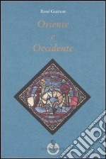 Oriente e Occidente libro