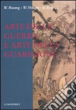 Arte della guerra e arte della guarigione libro