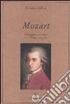 Mozart. Il viaggio iniziatico nel «Flauto magico» libro