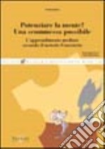 Potenziare la mente? Una scommessa possibile. L'apprendimento mediato secondo il metodo Feuerstein libro