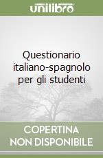 Questionario italiano-spagnolo per gli studenti libro