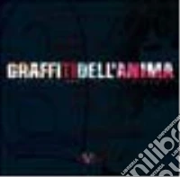 Graffiti dell'anima. Ediz. illustrata libro
