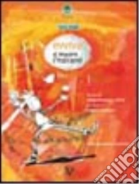 Evviva! Si impara l'italiano. Vol. 1 libro