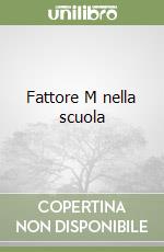 Fattore M nella scuola libro