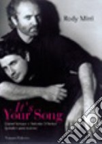 It's your song. Gianni Versace e Antonio D'Amico quindici anni di vita insieme libro