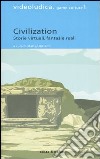 Civilization. Storie virtuali, fantasie reali libro