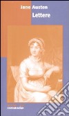 Lettere libro di Austen Jane