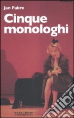 Cinque monologhi libro