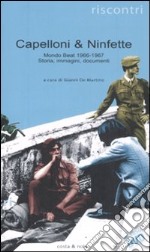 Capelloni & ninfette. Mondo beat (1966-1967). Storia, immagini, documenti. Con DVD-ROM libro