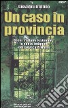 Un caso in provincia. La nuova indagine dell'avvocato Marni libro di D'Intino Giovanni