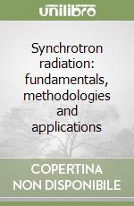 Synchrotron radiation: fundamentals, methodologies and applications