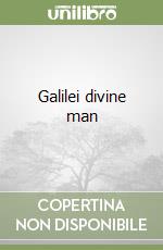 Galilei divine man libro