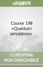 Course 198 «Quantum simulators» libro