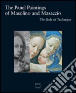 The panel painting of Masolino and Masaccio. The role of technique libro