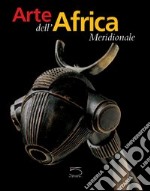 L'arte dell'Africa meridionale. Dalla collezione Conru