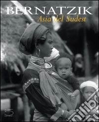 Bernatzik. Asia del sudest libro