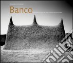 Banco. Mosquées en terre du delta intérieur du fleuve niger