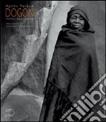 Dogon. Il popolo della Falesia