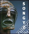 Songye. La redoutable statuaire Songye d'Afrique centrale libro