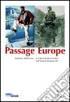 Passage to Europe libro di Hegyi L. (cur.)