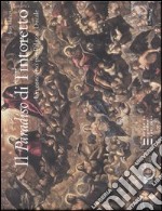 Il «Paradiso» di Tintoretto. Un concorso per palazzo Ducale. Catalogo della mostra (Parigi, 2006; Madrid, 2006; Venezia, 9 settembre-3 dicembre 2006) libro