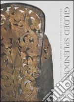 Gilded splendor. Treasures of China's Liao empire (907-1125). Catalogo della mostra (New York, 2006; Cologne, 2007; Zürich, 2007). Ediz. illustrata libro