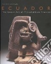 Ecuador. The Secret Art of Precolumbian Ecuador libro