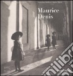 Maurice Denis. Catalogo della mostra (Parigi, 31 ottobre 2006-21 gennaio 2007)