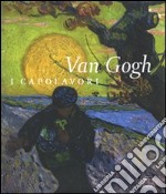 Van Gogh. I capolavori. Ediz. illustrata