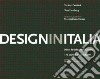 Design in Italia. Dietro le quinte dell'industria. Ediz. italiana e inglese libro