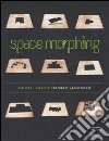 Space morphing. Temporary architecture. Ediz. italiana e inglese libro