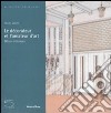 Le décorateur et l'amateur d'art. Décors intérieurs. Catalogo della mostra (Parigi, 12 febbraio-4 maggio 2008). Ediz. illustrata libro