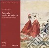 Aquarelle: atelier et plein air. Dessins du musée d'Orsay. Catalogo della mostra (Parigi, 27 maggio-7 settembre 2008). Ediz. illustrata libro