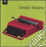 Design italiano. Ediz. illustrata