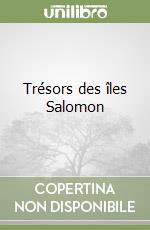 Trésors des îles Salomon libro