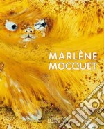 Marlène Mocquet. Ediz. inglese e francese