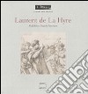 Laurent de La Hyre. Ediz. francese libro