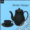 British design. Ediz. illustrata libro