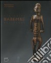 Babembe statuaire-Babembe sculpture. Ediz. illustrata libro