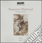 Toussaint Dubreuil. Ediz. francese