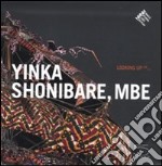 Yinca Shonibare, MBE. Looking up... Ediz. francese libro