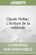 Claude Mellan. L'écriture de la méthode