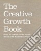 The creative growth book. From the outside to the inside: artists with disabilities today libro