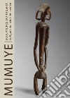 Mumuye sculpture from Nigeria. The human figure reinvented. Ediz. francese libro di Herreman Frank