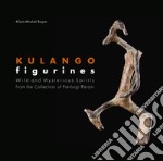 Kulango figurines. Wild and mysterious spirits. Ediz. inglese e francese libro