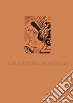 Amazzonomachia libro