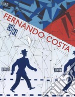 Fernando Costa. Ediz. francese e inglese